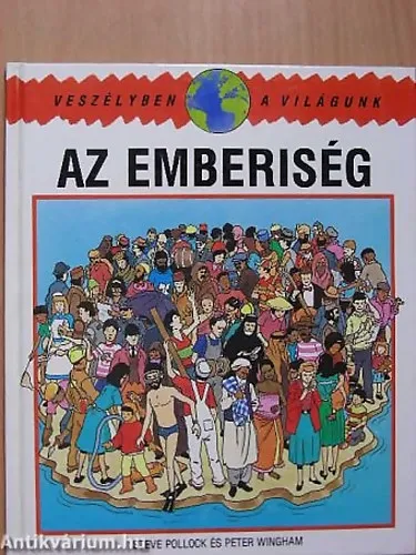 Az emberiség (veszélyben a világunk) Kedvezmény