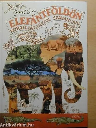 Elefántföldön KORALLZÁTONYTÓL SZAVANNÁIG Prémium