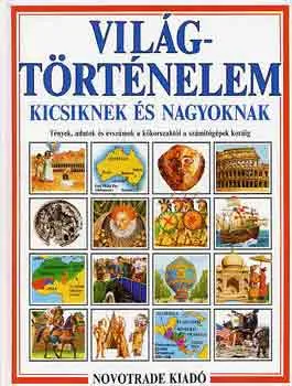 Kihagyhatatlan ajánlat Világtörténelem kicsiknek és nagyoknak