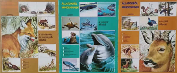 Gyors szállítás Állatokról mindenkinek - A tenger állatai + Az erdő állatai + A bozótosok és pagonyok állatai (3 mű)