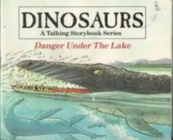Dinosaurs A Talking Storybook Series Danger Under The Lake Legkelendőbb