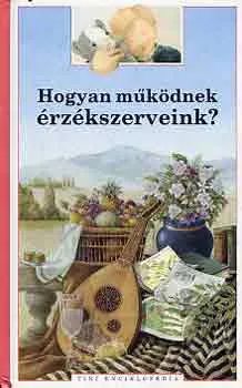 hogyan működnek érzékszerveink? Akciós ár