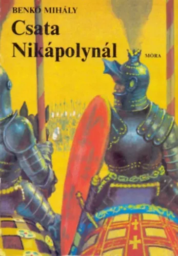 Legnépszerűbb Csata Nikápolynál