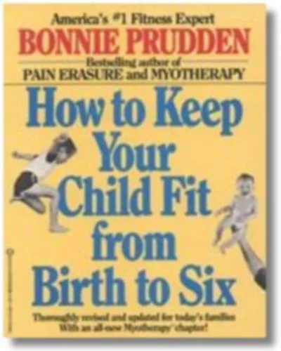 Biztonságos fizetés How to keep your child fit from birth to six