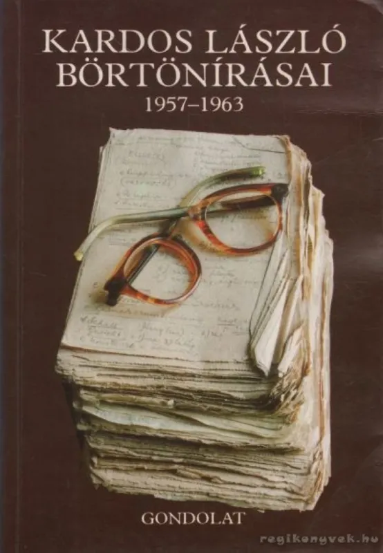 Kardos László börtönírásai Bestseller