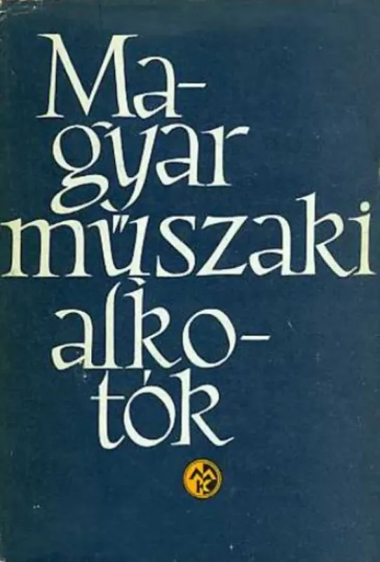 Vedd meg most Magyar műszaki alkotók