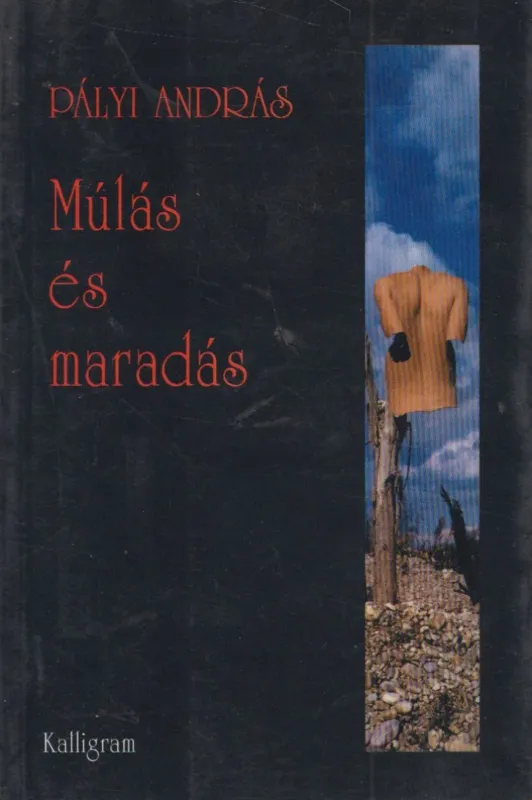 Múlás és maradás Korlátozott ajánlat