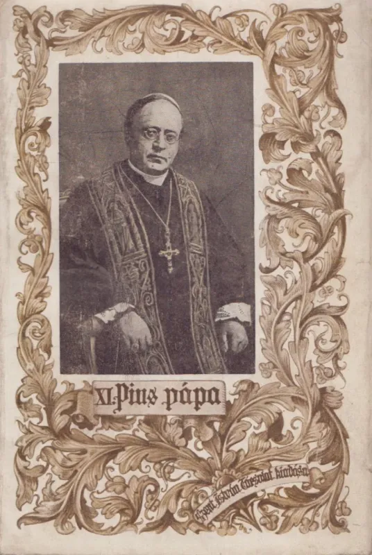 XI. Pius pápa életrajza Kedvezményes ár