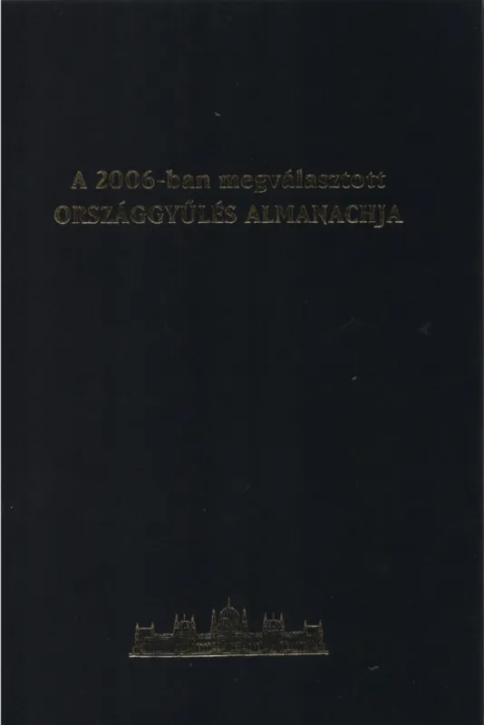 A 2006-ban megválasztott Országgyűlés Almanachja Árcsökkenés