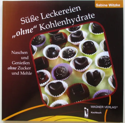 Süße leckereien "ohne" kohlenhydrate Exkluzív ajánlat