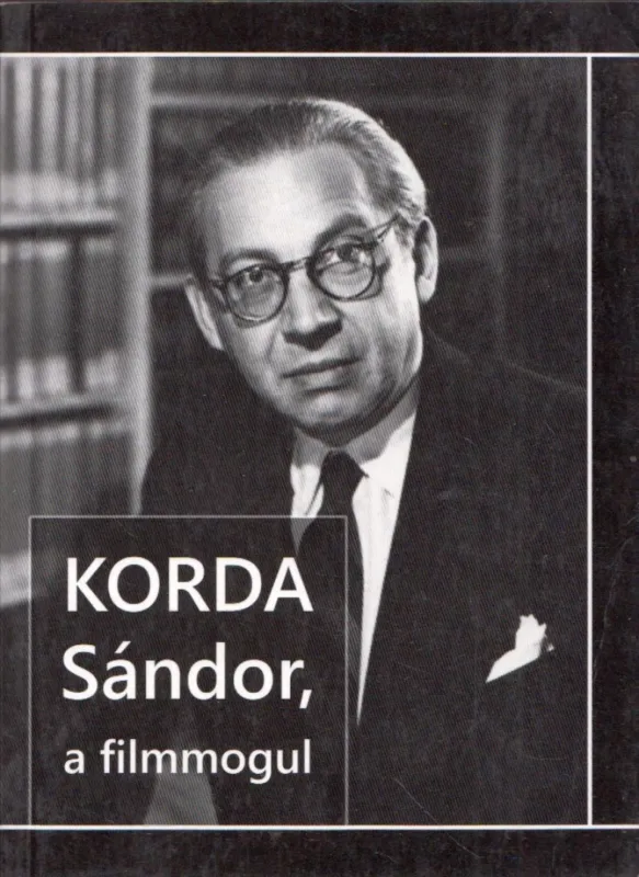 Korda Sándor, a filmmogul Kiárusítás