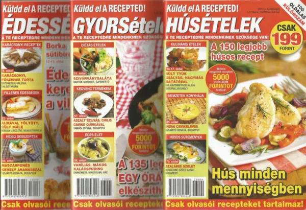 Kedvezményes ár 3 db Küldd el A RECEPTED! 100 oldalas különszám füzet, 2013. 4-6.