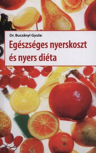 Azonnali szállítás Egészséges nyerskoszt és nyers diéta