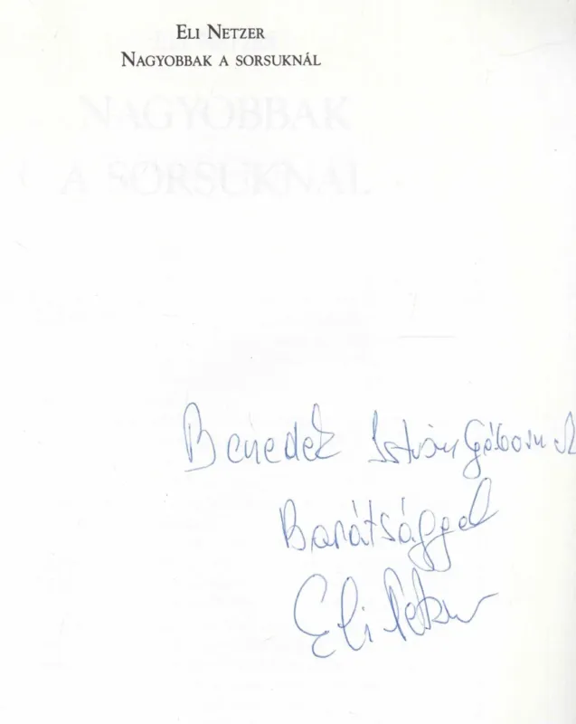 Akciós ár Nagyobbak a sorsuknál (dedikált)