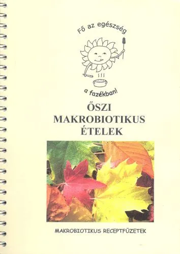 Legnépszerűbb Őszi makrobiotikus ételek