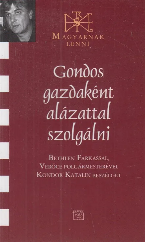 Utolsó esély Gondos gazdaként alázattal szolgálni