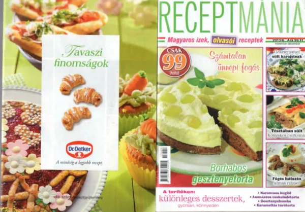 Outlet 5 db Szakács füzet: Receptmánia 2013/6. + Dr. Oetker - Tavaszi finomságok 49. sz. + Népszerű palacsinták - Receptek a nagyitól 17 + Receptsarok 2021 + Konyhasziget 2020/5
