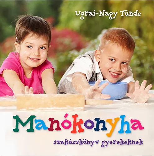 Bestseller Manókonyha - Szakácskönyv gyerekeknek