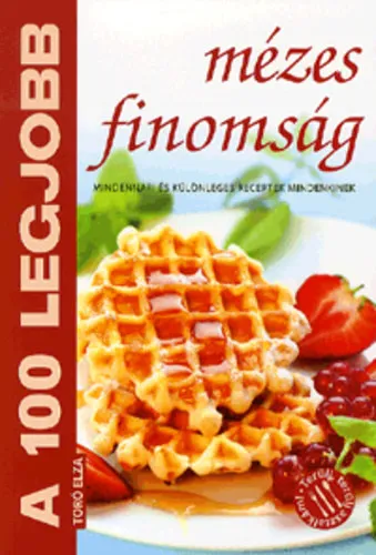 A 100 legjobb mézes finomság Vedd meg online