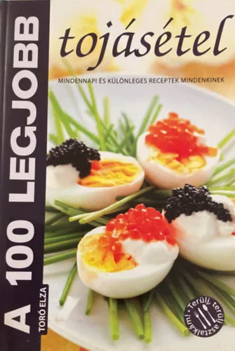 Gyors szállítás A 100 legjobb tojásétel