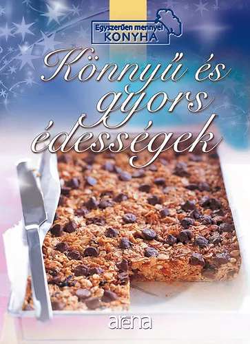 Könnyű és gyors édességek Ajánlat