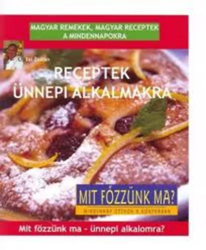 Utolsó esély Receptek ünnepi alkalmakra