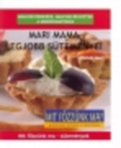 Mari mama legjobb süteményei Szezonális akció