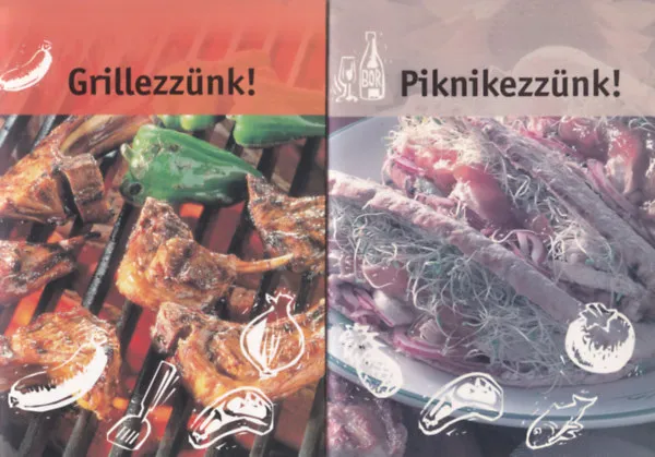 2 db szakácskönyv: Grillezzünk!, Piknikezzünk! Legnépszerűbb