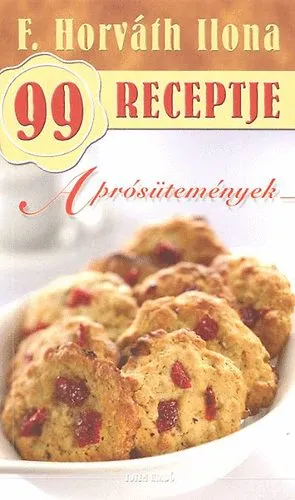 Nézd meg most Aprósütemények - F. Horváth Ilona 99 receptje 17.