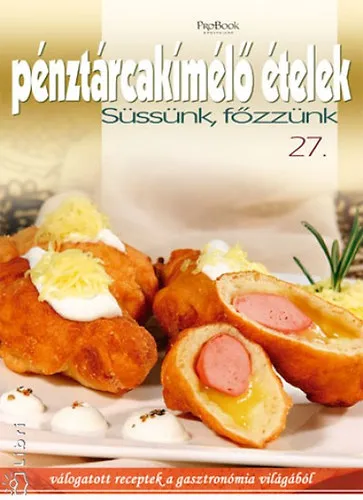 Pénztárcakímélő ételek - Süssünk-főzzünk 27. Prémium