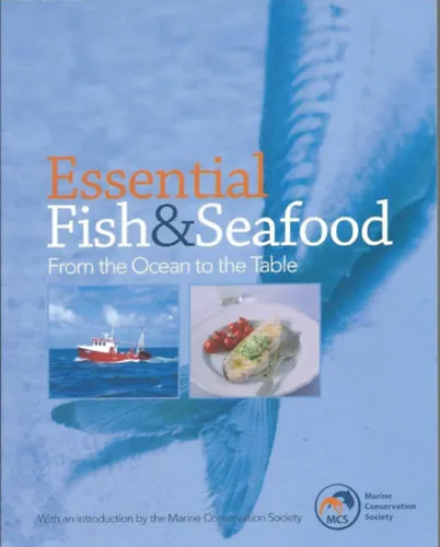 Nézd meg most Essential Fish & Seafood, From the Ocean to the Table