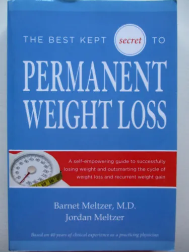 The best kept secret to permanent weight loss Vedd meg most