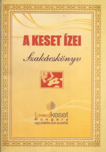 Biztonságos fizetés A keset ízei szakácskönyv