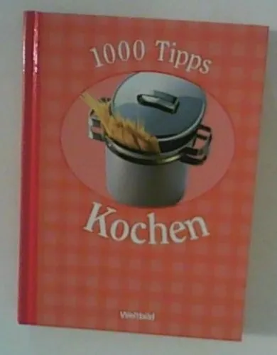 Korlátozott ajánlat 1000 Tipps Kochen