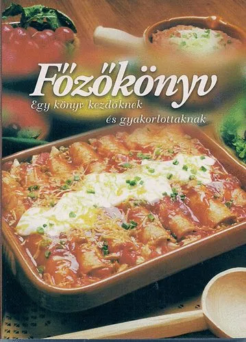 Szuper ajánlat főzőkönyv - kezdőknek