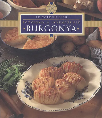 Burgonya (Le Cordon Bleu- Főzőiskola ínyenceknek) Szuper akció