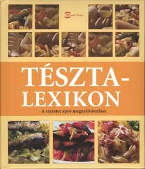 Csak ma Tésztalexikon - A szeretet apró megnyilvánulása