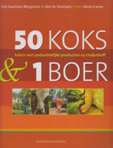 50 koks & 1 boer. Koken met ambachtelijke producten op Lindenhoff Vásárlói kedvenc