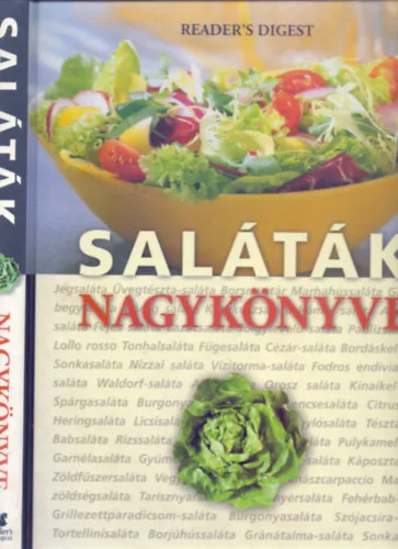 Népszerű Saláták nagykönyve - Gyorsan, egyszerűen, változatosan!