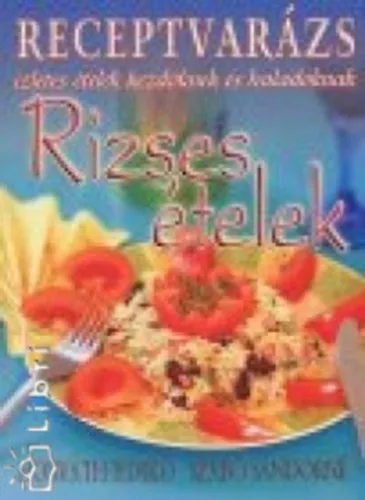 Legjobb ár Rizses ételek