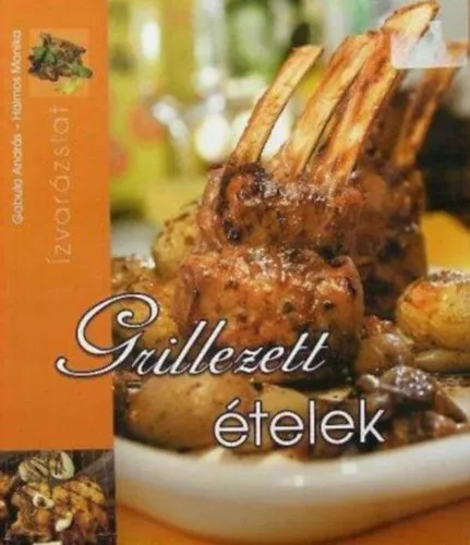 Biztonságos fizetés Grillezett ételek - Ízvarázslat