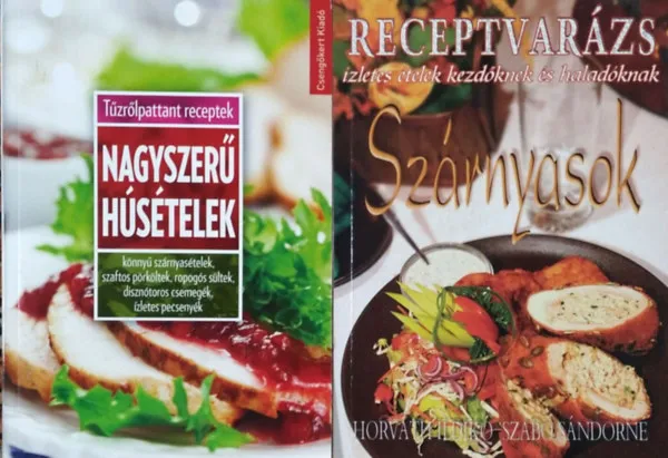 Végkiárusítás Szárnyasok (Receptvarázs) + Nagyszerű húsételek (Tűzrőlpattant receptek) (2 kötet)