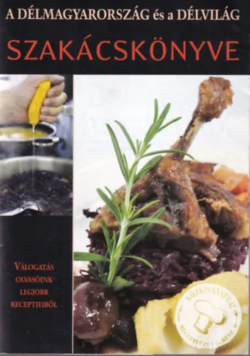 A Délmagyarország és a Délvilág szakácskönyve Receptfüzet 6. rész Vedd meg online