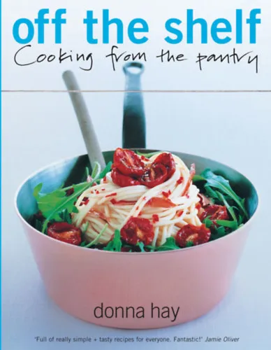 Off the Shelf: Cooking from the Pantry / Főzés otthoni alapanyagokból. / Expressz kézbesítés