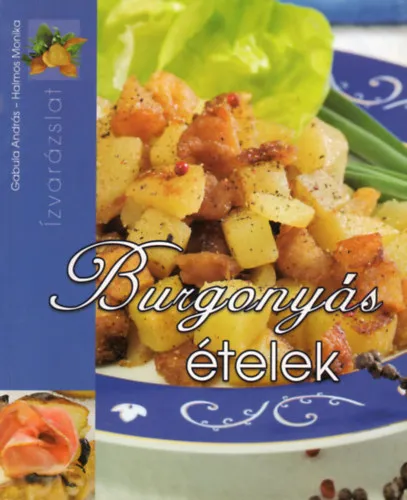 Különleges ajánlat Burgonyás ételek (Ízvarázslat)