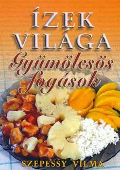 Gyümölcsös fogások Nézd meg most