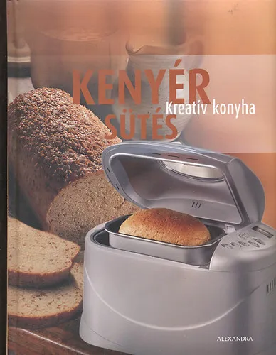 Alacsony ár Kenyérsütés (Kreatív Konyha)