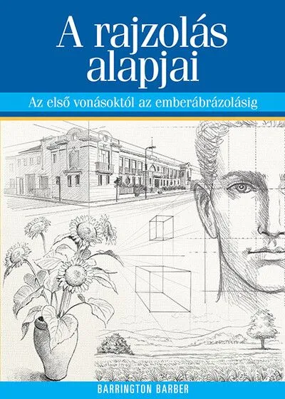 Expressz szállítás A rajzolás alapjai - Az első vonásoktól az emberábrázolásig