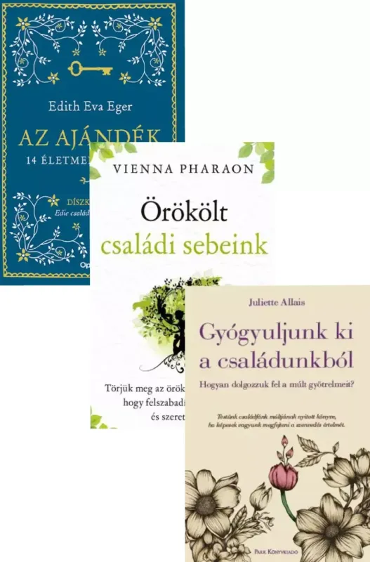 Gyógyuljunk ki a családunkból + Örökölt családi sebeink + Az ajándék Szuper ajánlat
