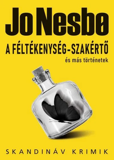 A féltékenység-szakértő és más történetek Kedvezmény